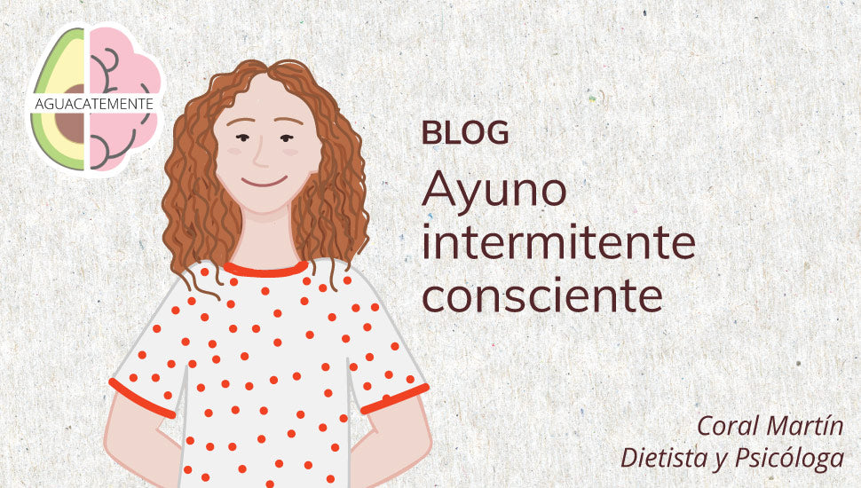Ayuno intermitente consciente